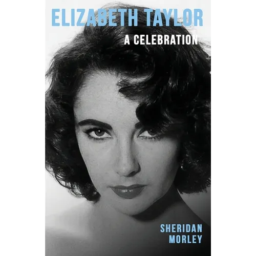Elizabeth Taylor: A Celebration - Paperback