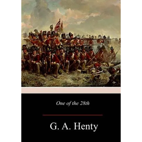 One of the 28th: A Tale of Waterloo - Paperback