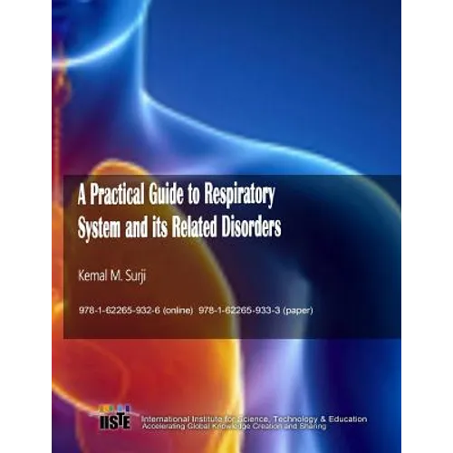 A Practical Guide to Respiratory System and its Related Disorders - Paperback