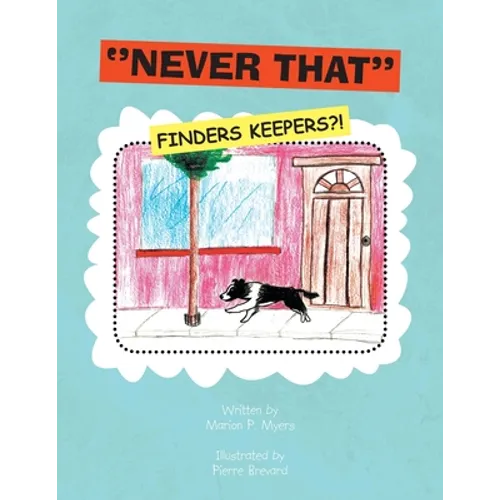 ''Never That'' (Finders Keepers?!): Finders Keepers?! - Paperback