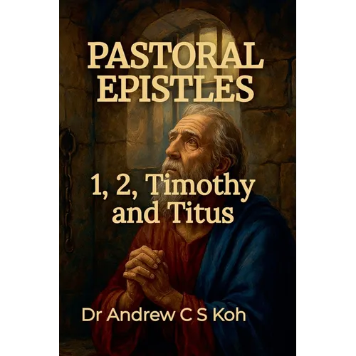 Pastoral Epistles: 1 Timothy, 2 Timothy, Titus - Paperback