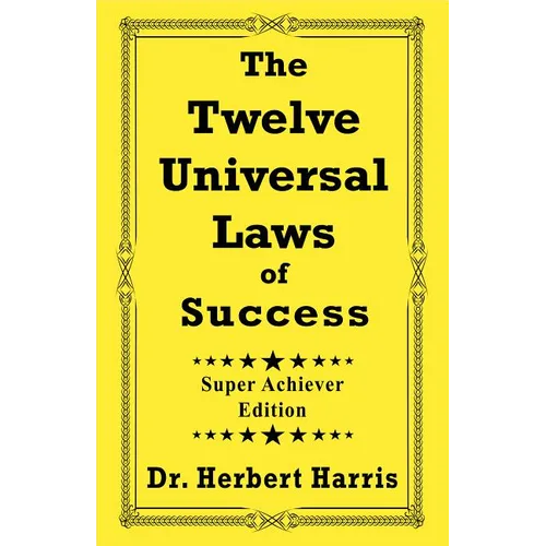 The Twelve Universal Laws of Success - Paperback