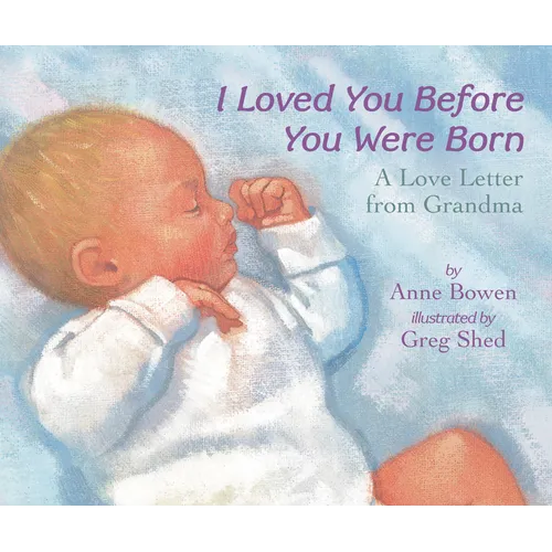 I Loved You Before You Were Born - Board Book