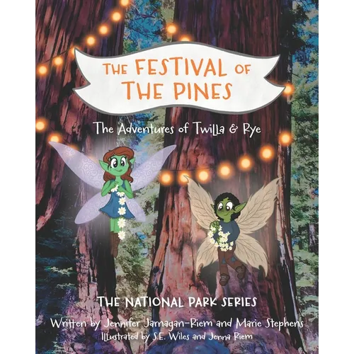 Twilla & Rye: The Festival of the Pines - Paperback