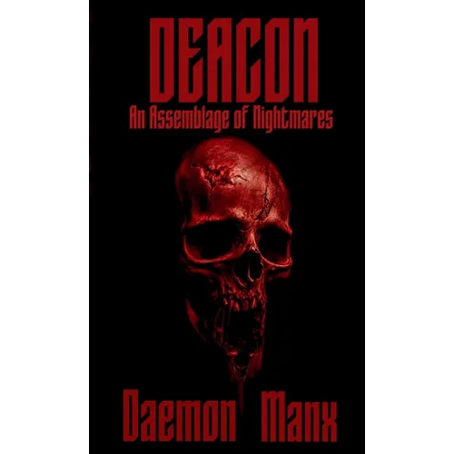 Deacon: An Assemblage of Nightmares - Paperback