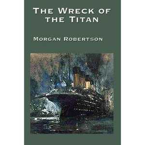 The Wreck of the Titan - Paperback