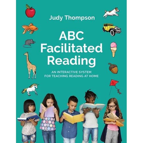 ABC Facilitated Reading: Teach Reading At Home - Paperback