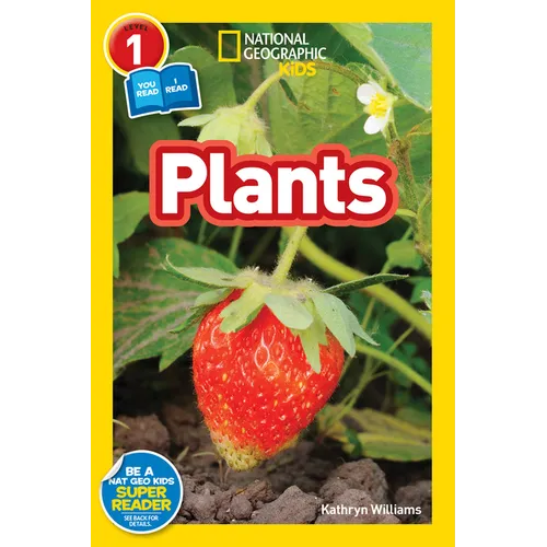 Plants (National Geographic Kids Readers, Level 1/Co-Reader) - Paperback
