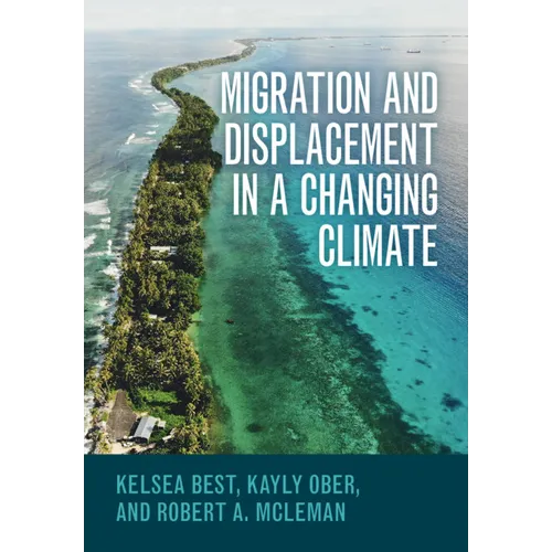 Migration and Displacement in a Changing Climate - Paperback