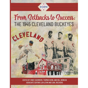 From Setbacks to Success: The 1945 Cleveland Buckeyes - Paperback