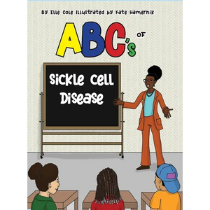 ABCs of Sickle Cell Disease - Hardcover