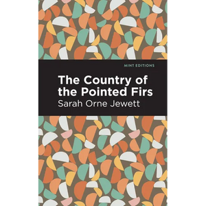 The Country of the Pointed Firs - Hardcover