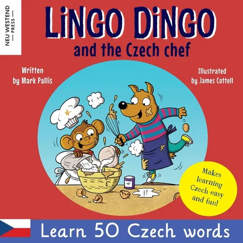 Lingo Dingo and the Czech Chef: Learn Czech for kids; (Bilingual English Czech book for children) - Paperback