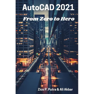 AutoCAD 2021 From Zero to Hero - Paperback