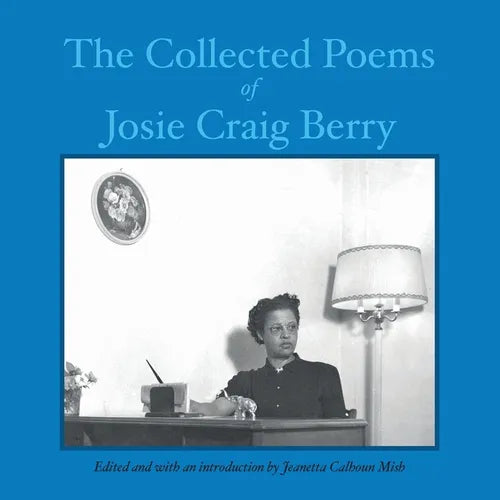 The Collected Poems of Josie Craig Berry - Paperback