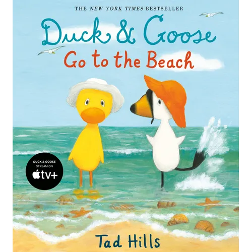 Duck & Goose Go to the Beach - Hardcover