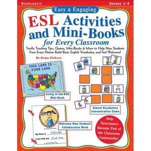 Easy & Engaging ESL Activities and Mini-Books for Every Classroom: Teaching Tips, Games, and Mini-Books for Building Basic English Vocabulary! - Paperback