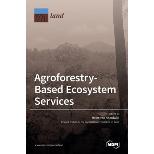 Agroforestry-Based Ecosystem Services - Hardcover