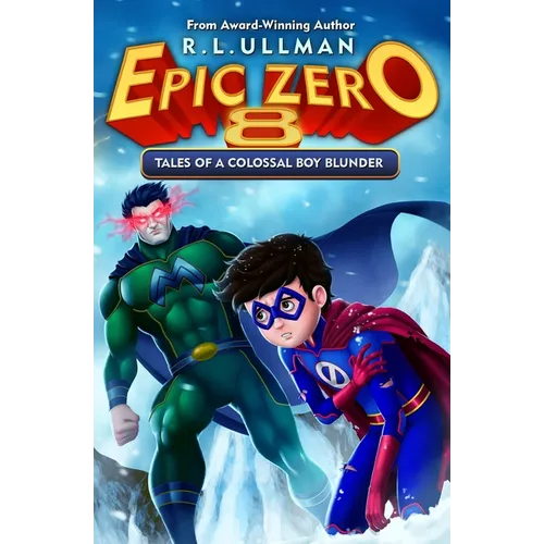 Epic Zero 8: Tales of a Colossal Boy Blunder - Paperback