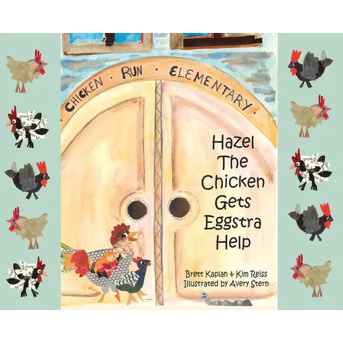 Hazel The Chicken Gets Eggstra Help - Hardcover