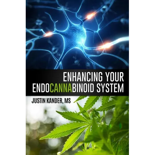 Enhancing Your Endocannabinoid System - Paperback