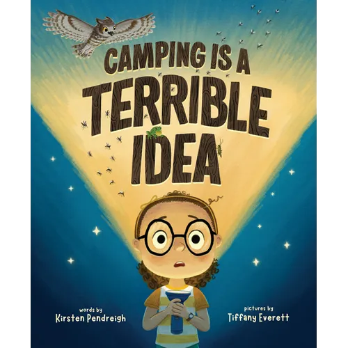 Camping Is a Terrible Idea - Hardcover
