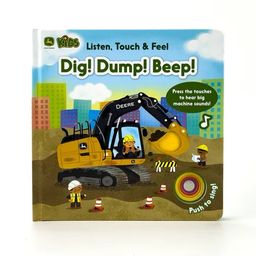 John Deere Kids Listen Touch & Feel Dig! Dump! Beep! - Board Book