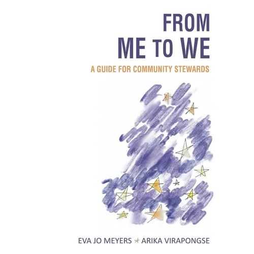 From Me to We: A Guide for Community Stewards - Paperback