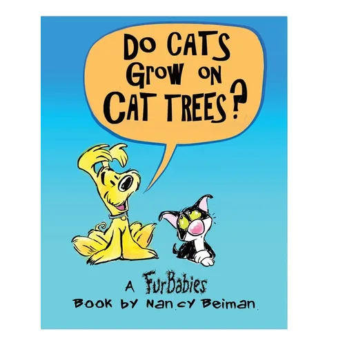Do Cats Grow on Cat Trees?: A FurBabies Book - Hardcover