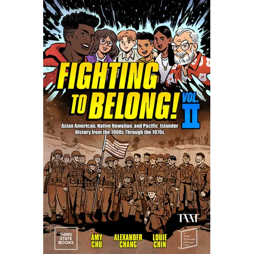 Fighting to Belong! (Vol. 2): Asian Americans, Native Hawaiians, and Pacific Islanders, 1900-1970 - Hardcover