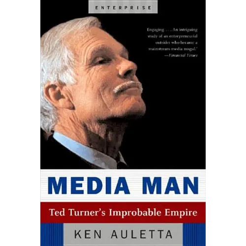 Media Man: Ted Turner's Improbable Empire - Paperback