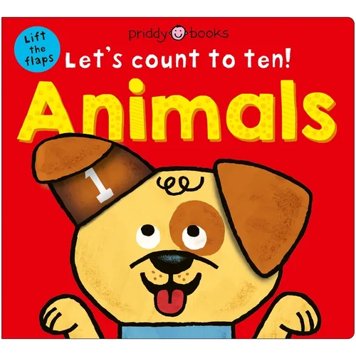 Animals (Let's Count to Ten!): A Lift-The-Flap Counting Book - Board Book