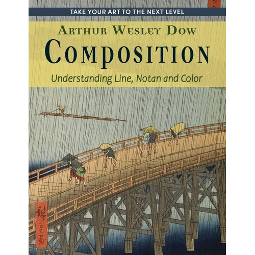 Composition: Understanding Line, Notan and Color (Dover Art Instruction) - Paperback