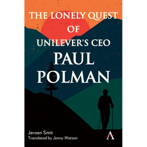 The Lonely Quest of Unilever's CEO Paul Polman - Paperback