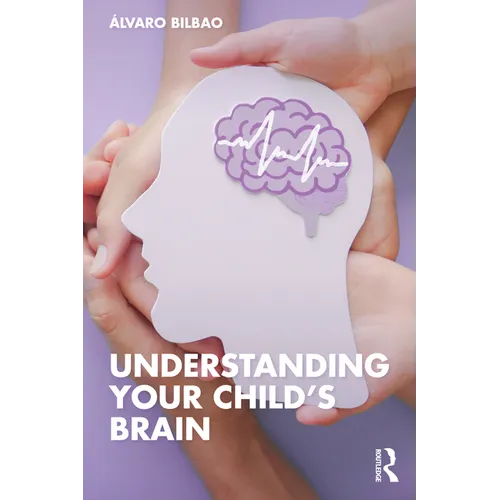 Understanding Your Child's Brain - Paperback
