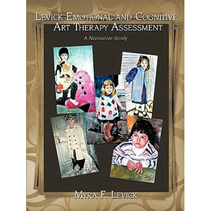 Levick Emotional and Cognitive Art Therapy Assessment: A Normative Study - Paperback
