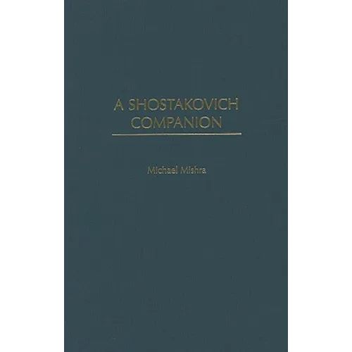 A Shostakovich Companion - Hardcover