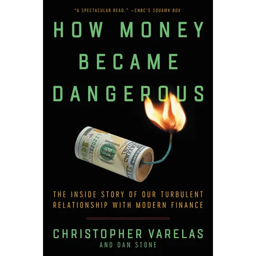 How Money Became Dangerous - Paperback
