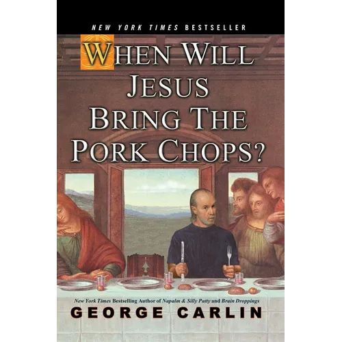 When Will Jesus Bring the Pork Chops? - Paperback