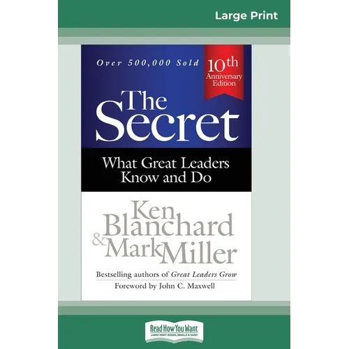 The Secret: What Great Leaders Know and Do (Third Edition) (16pt Large Print Edition) - Paperback