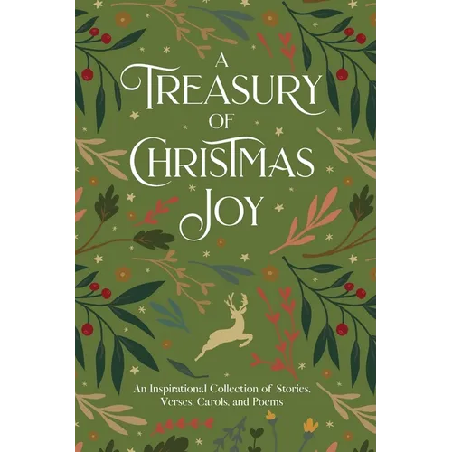 A Treasury of Christmas Joy: An Inspirational Collection of Stories, Verses, Carols, and Poems - Paperback