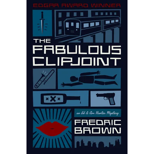 The Fabulous Clipjoint: An Ed & Am Hunter Mystery - Paperback