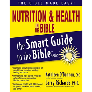 Nutrition and Health in the Bible - Paperback
