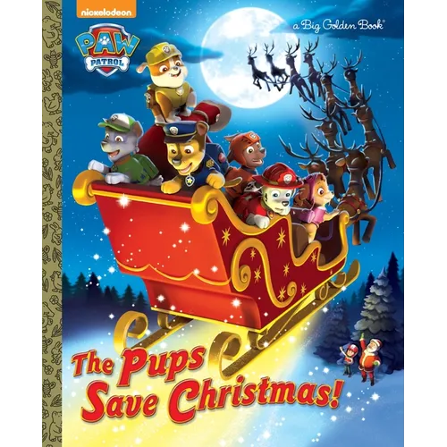 The Pups Save Christmas! (Paw Patrol) - Hardcover