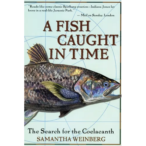 A Fish Caught in Time: The Search for the Coelacanth - Paperback