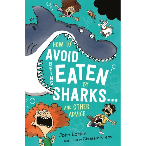 How to Avoid Being Eaten by Sharks . . .: And Other Advice - Hardcover