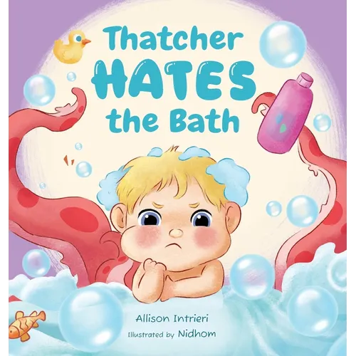 Thatcher Hates The Bath - Hardcover