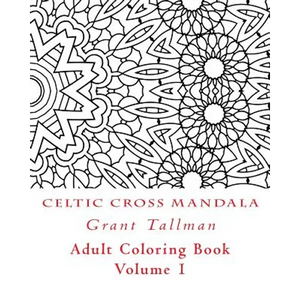 Celtic Cross Adult Coloring Book: Adult Coloring Book - Paperback