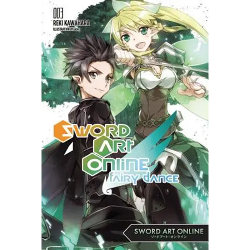 Sword Art Online 3: Fairy Dance (Light Novel) - Paperback