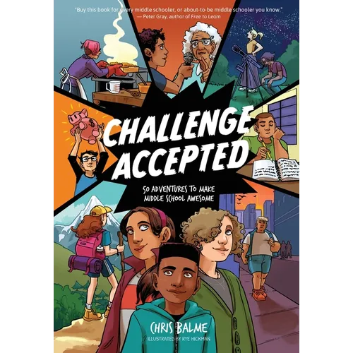 Challenge Accepted: 50 Adventures to Make Middle School Awesome
